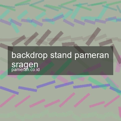 Backdrop Stand Pameran Sragen