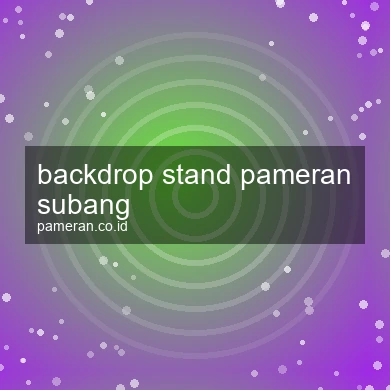 Backdrop Stand Pameran Subang