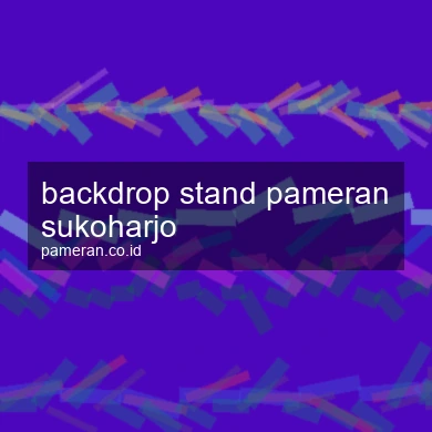 Backdrop Stand Pameran Sukoharjo