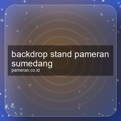 Backdrop Stand Pameran Sumedang