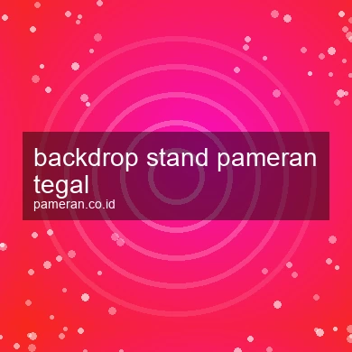 Backdrop Stand Pameran Tegal