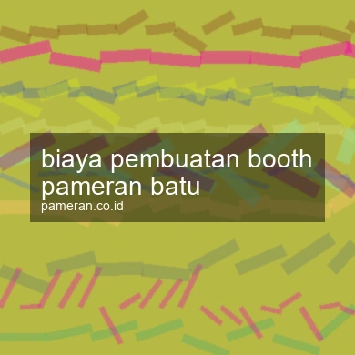 Biaya Pembuatan Booth Pameran Batu