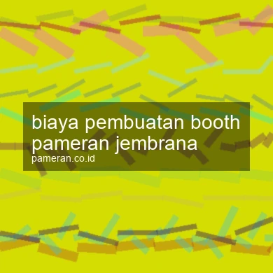 Biaya Pembuatan Booth Pameran Jembrana