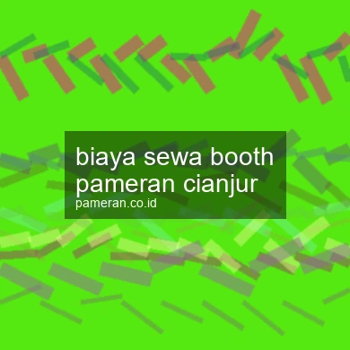 Biaya Sewa Booth Pameran Cianjur
