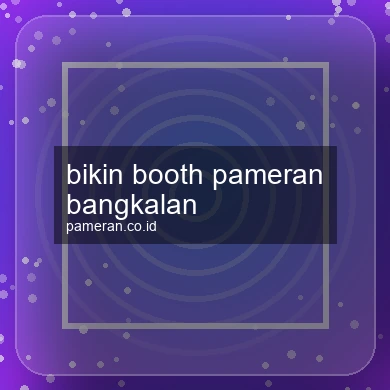 Bikin Booth Pameran Bangkalan