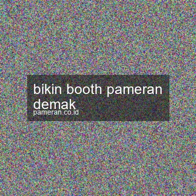 Bikin Booth Pameran Demak