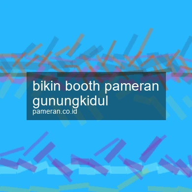 Bikin Booth Pameran Gunungkidul