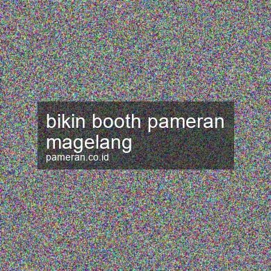 Bikin Booth Pameran Magelang