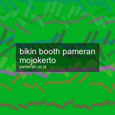 Bikin Booth Pameran Mojokerto