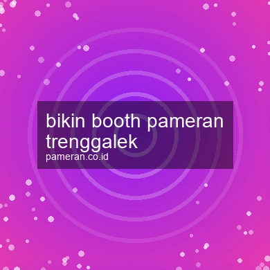 Bikin Booth Pameran Trenggalek