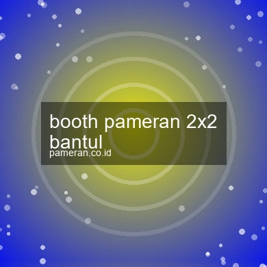 Booth Pameran 2x2 Bantul