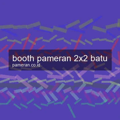 Booth Pameran 2x2 Batu