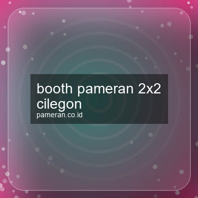 Booth Pameran 2x2 Cilegon