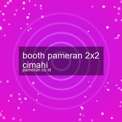 Booth Pameran 2x2 Cimahi