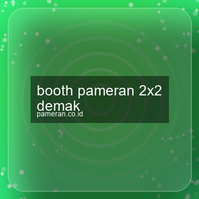 Booth Pameran 2x2 Demak