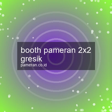 Booth Pameran 2x2 Gresik