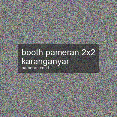 Booth Pameran 2x2 Karanganyar