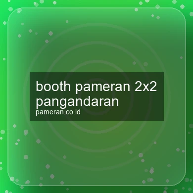 Booth Pameran 2x2 Pangandaran