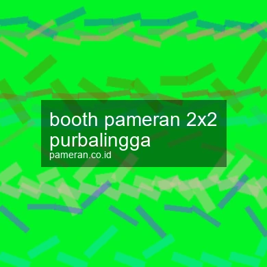 Booth Pameran 2x2 Purbalingga