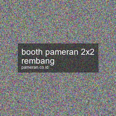 Booth Pameran 2x2 Rembang