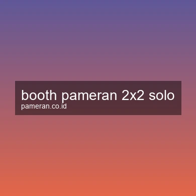 Booth Pameran 2x2 Solo