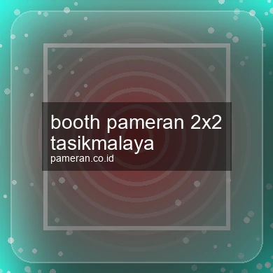 Booth Pameran 2x2 Tasikmalaya