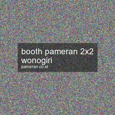 Booth Pameran 2x2 Wonogiri
