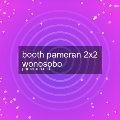 Booth Pameran 2x2 Wonosobo
