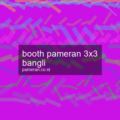 Booth Pameran 3x3 Bangli