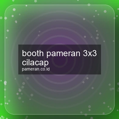 Booth Pameran 3x3 Cilacap