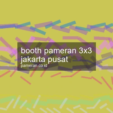 Booth Pameran 3x3 Jakarta Pusat