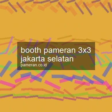 Booth Pameran 3x3 Jakarta Selatan