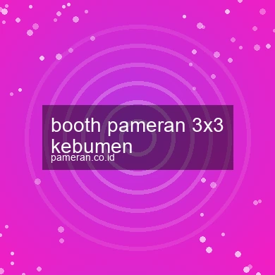 Booth Pameran 3x3 Kebumen
