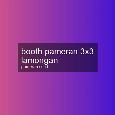 Booth Pameran 3x3 Lamongan