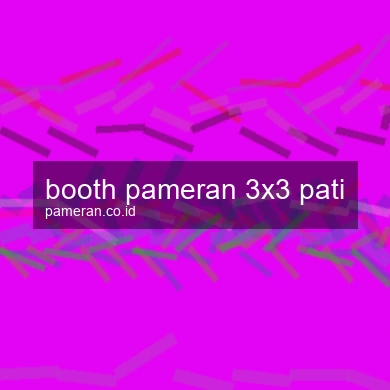 Booth Pameran 3x3 Pati