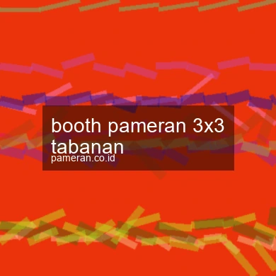 Booth Pameran 3x3 Tabanan