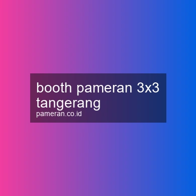 Booth Pameran 3x3 Tangerang