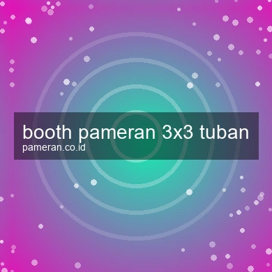 Booth Pameran 3x3 Tuban