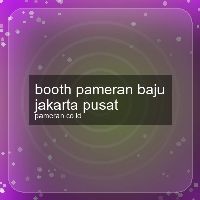 Booth Pameran Baju Jakarta Pusat