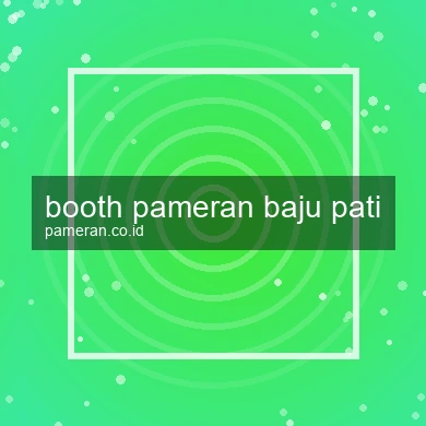 Booth Pameran Baju Pati
