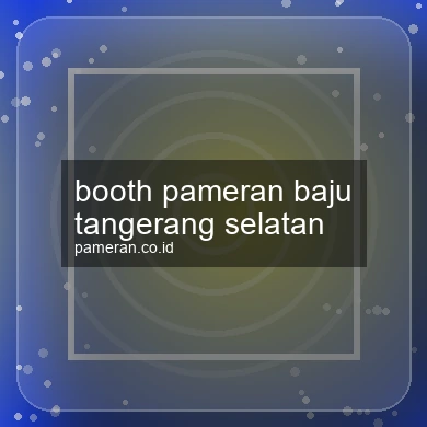 Booth Pameran Baju Tangerang Selatan