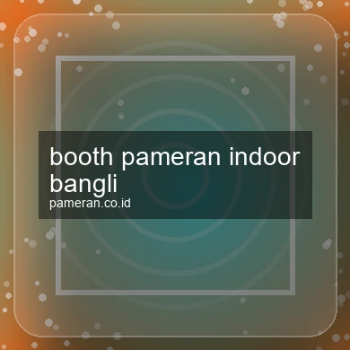 Booth Pameran Indoor Bangli