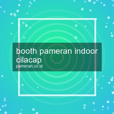 Booth Pameran Indoor Cilacap