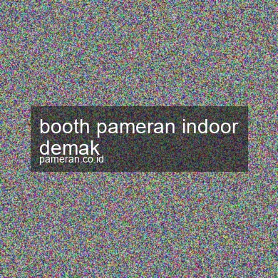 Booth Pameran Indoor Demak