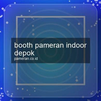 Booth Pameran Indoor Depok