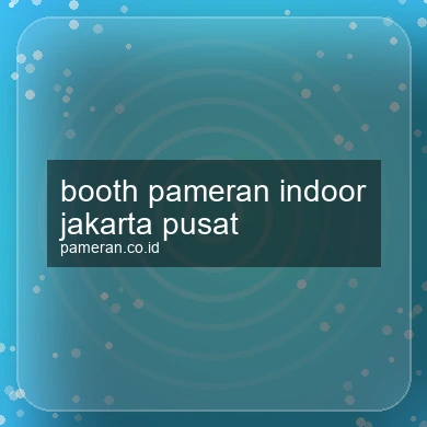 Booth Pameran Indoor Jakarta Pusat