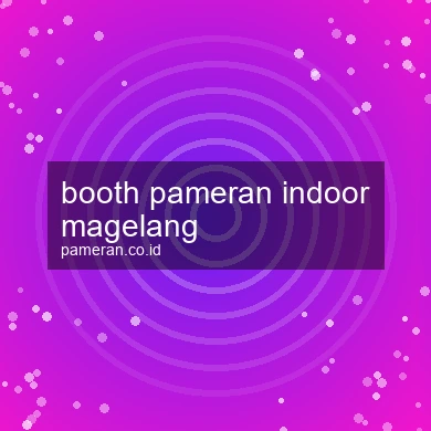 Booth Pameran Indoor Magelang