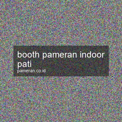 Booth Pameran Indoor Pati
