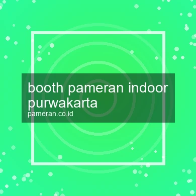Booth Pameran Indoor Purwakarta
