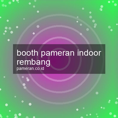 Booth Pameran Indoor Rembang